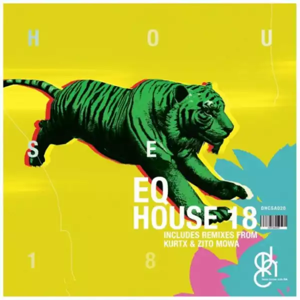 Eq (za) - House 18 (Zito Mowa’s 015 Rework)